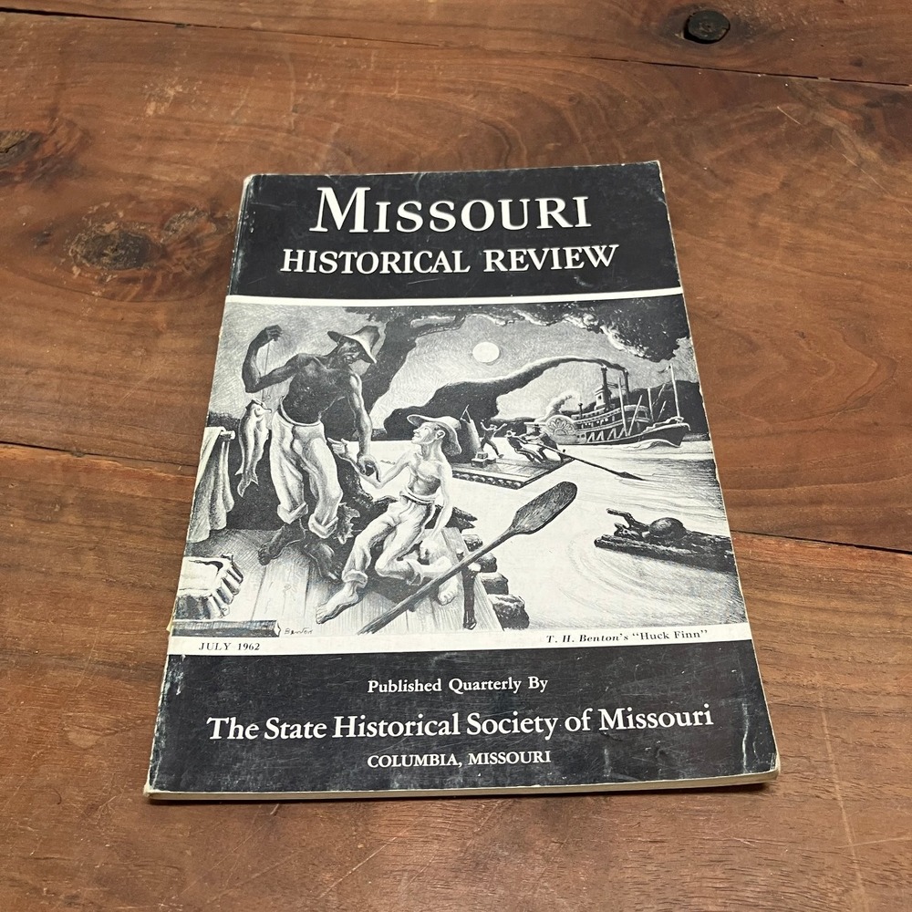 Missouri Historical Review July 1962 Vol LVI No 4 T.H. Benton Huck Finn Art